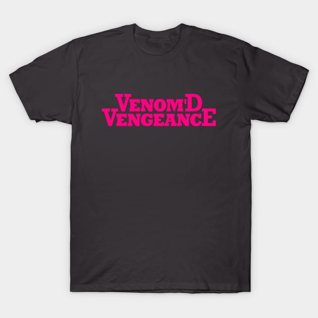 Venom'd Vengeance Magenta T-Shirt by Ekliptik